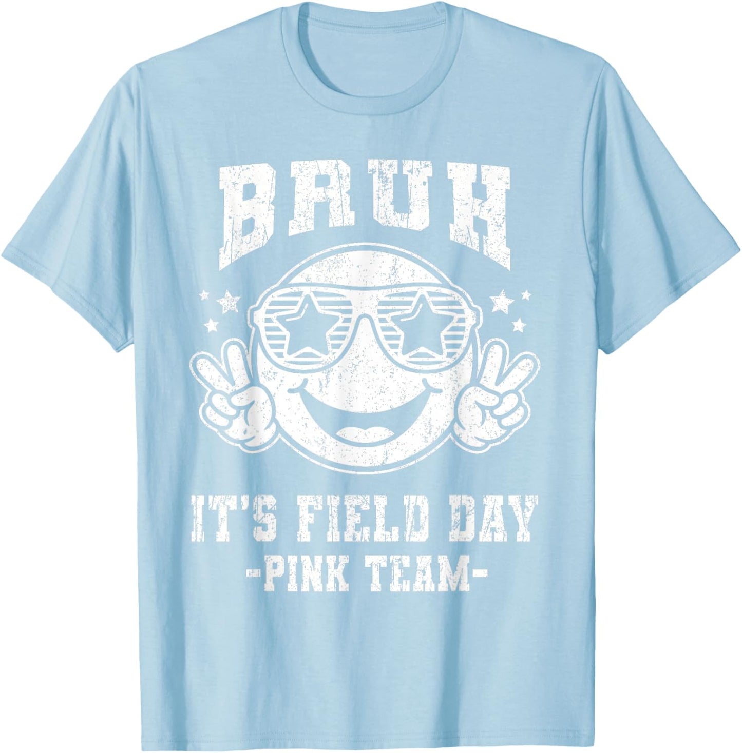 Pink Team Bruh It's Field Day 2026 for Teacher Kids T-Shirt - T-Shirt | Light Blue