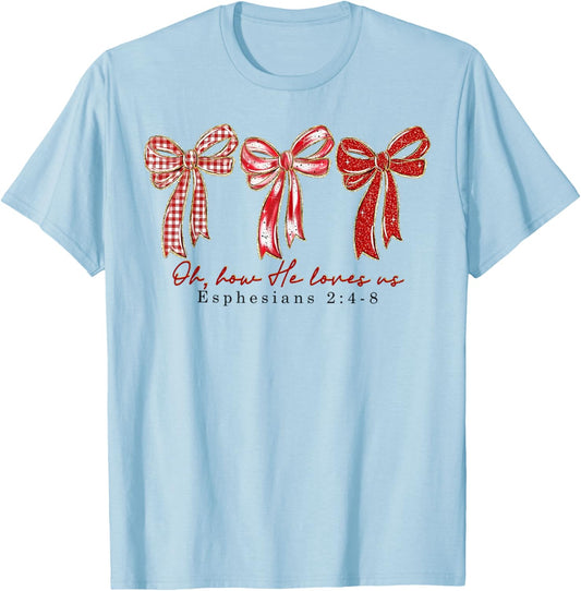 Oh How He Loves Valentine T-Shirt - T-Shirt | Light Blue