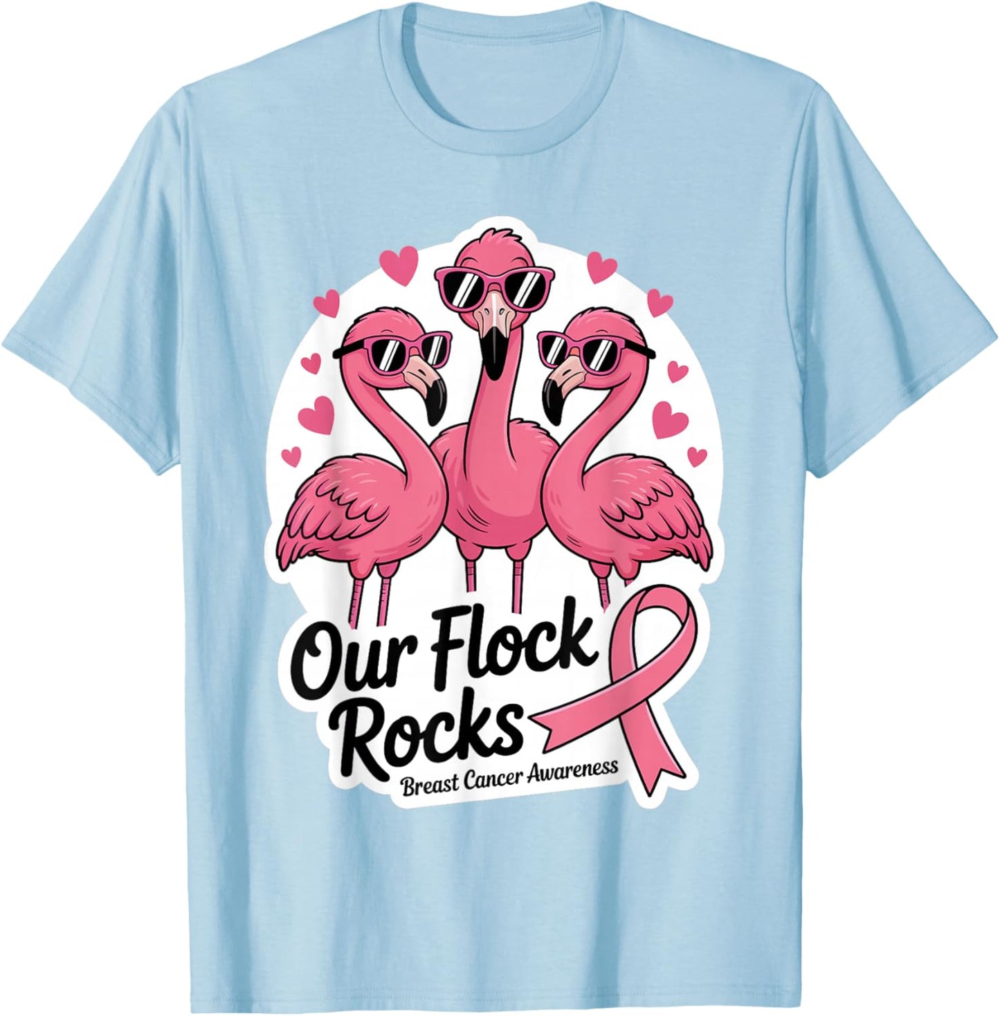 Our Flock Rocks Breast Cancer Awareness Flamingo Pink Squad T-Shirt - T-Shirt | Light Blue
