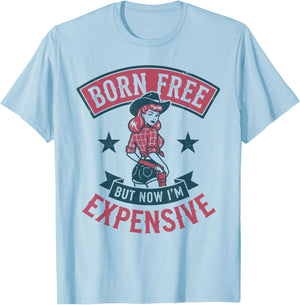 Funny Cowgirl Phrase for Sarcastic Country Girls T-Shirt - T-Shirt | Light Blue