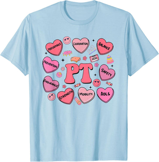 Physical Therapy Valentines Day Heart Candy PT PTA Therapist T-Shirt - T-Shirt | Light Blue