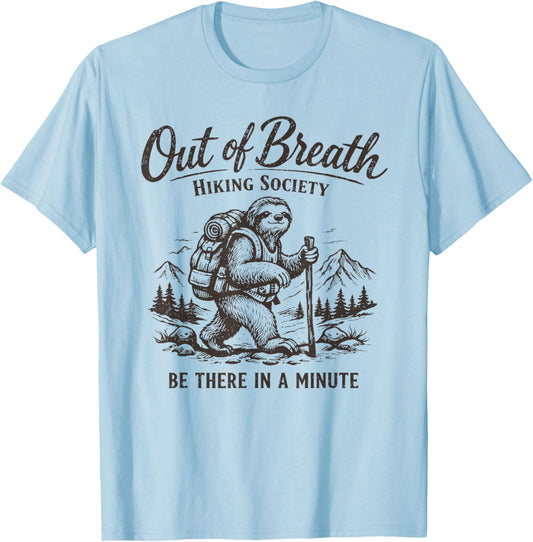 Out of Breath Hiking Society Hiker Nature Lover Funny Sloth T-Shirt - T-Shirt | Light Blue