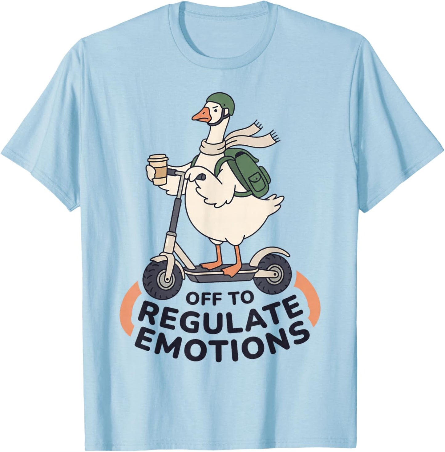 Off to Regulate Emotions Funny Goose on Scooter Therapy Meme T-Shirt - T-Shirt | Light Blue