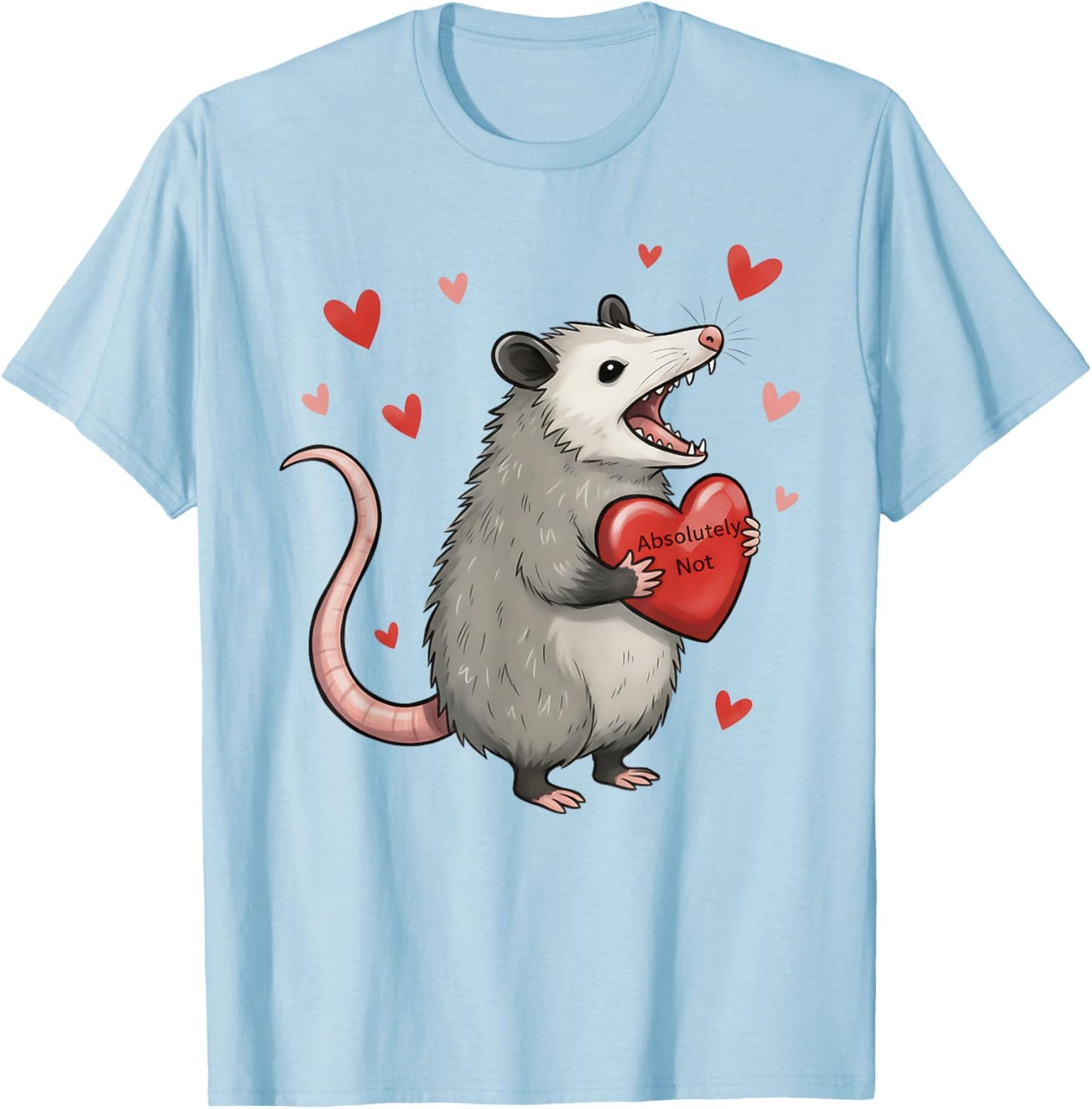 Funny Opossum Absolutely Not Hearts Valentine's Day T-Shirt - T-Shirt | Light Blue