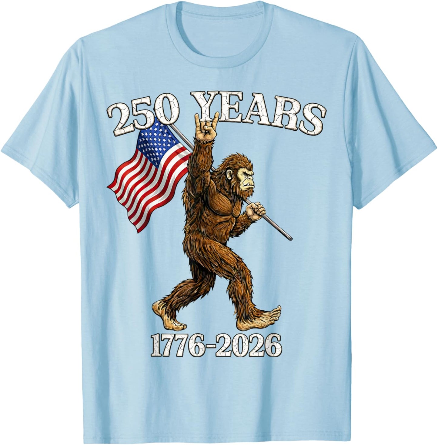 250 Years 1776–2026 Bigfoot & Flag American Patriotic T-Shirt - T-Shirt | Light Blue