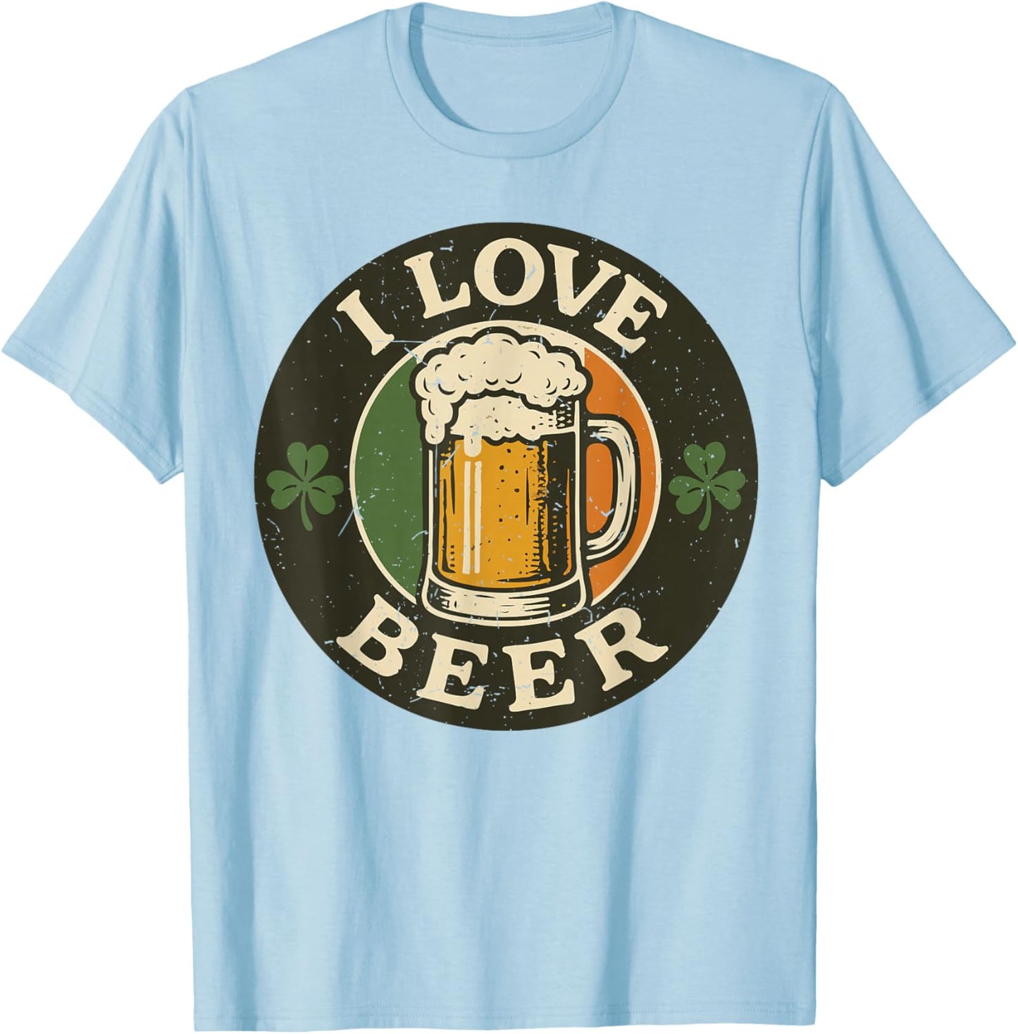 I Love Beer Funny St Patrick Day Drinking Team Women Men T-Shirt - T-Shirt | Light Blue