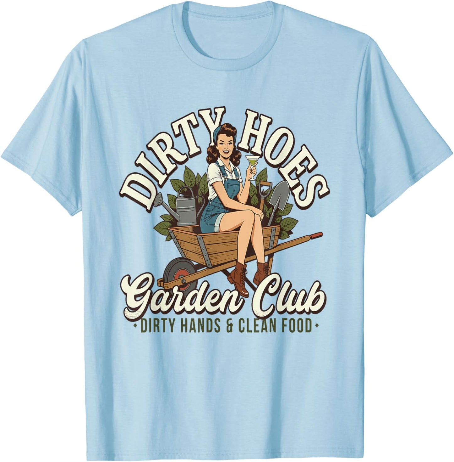 Dirty Hoes Garden Club - Funny Women's Adult Humor Retro T-Shirt - T-Shirt | Light Blue
