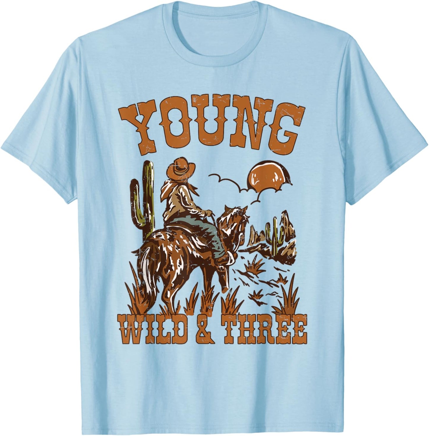 Young Wild and Three It's My 3rd Birthday Cowboy Bday Boys T-Shirt - T-Shirt | Light Blue