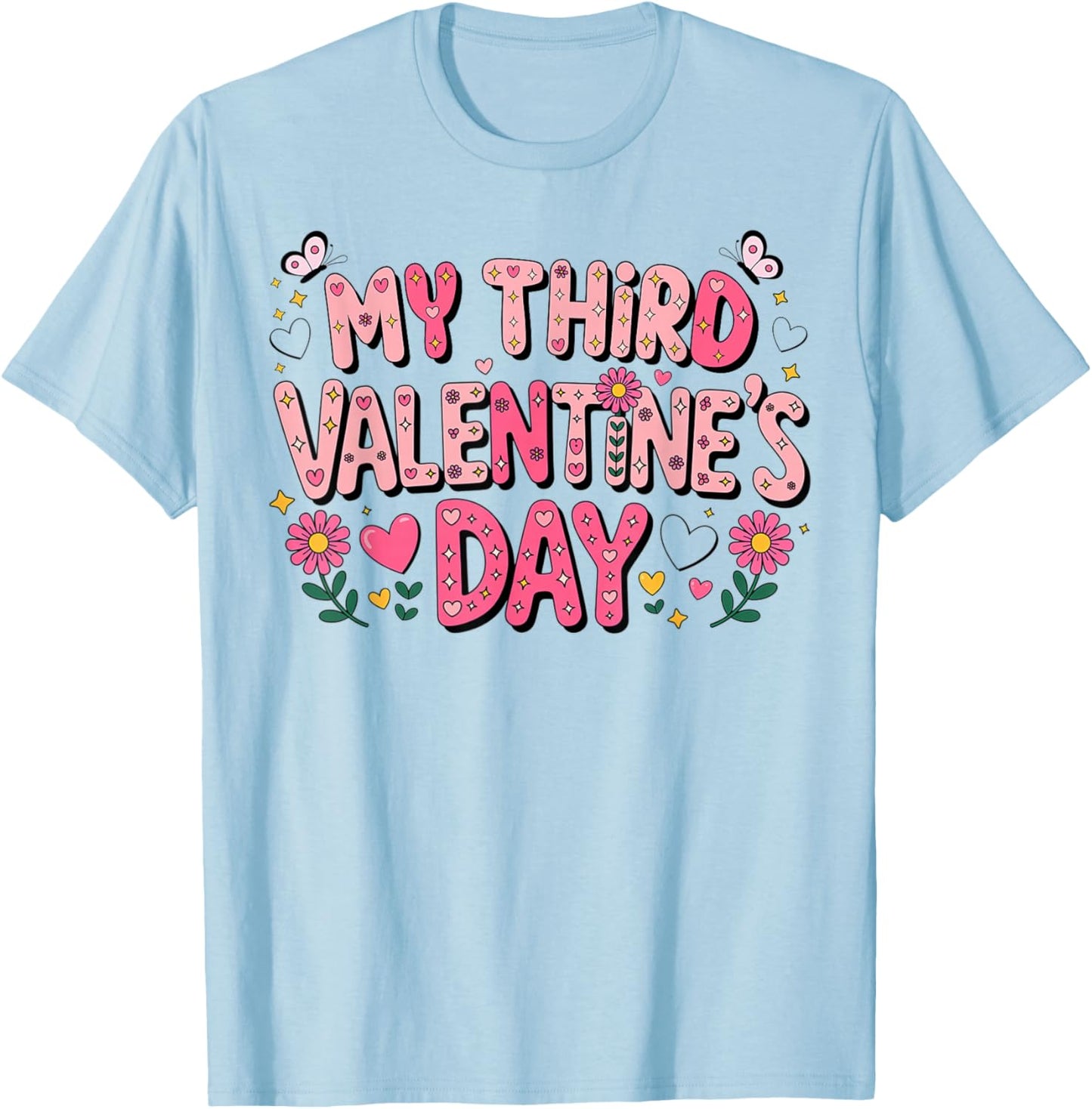 My Third Valentine Day Happy Couple 3rd Lovers Celebration T-Shirt - T-Shirt | Light Blue