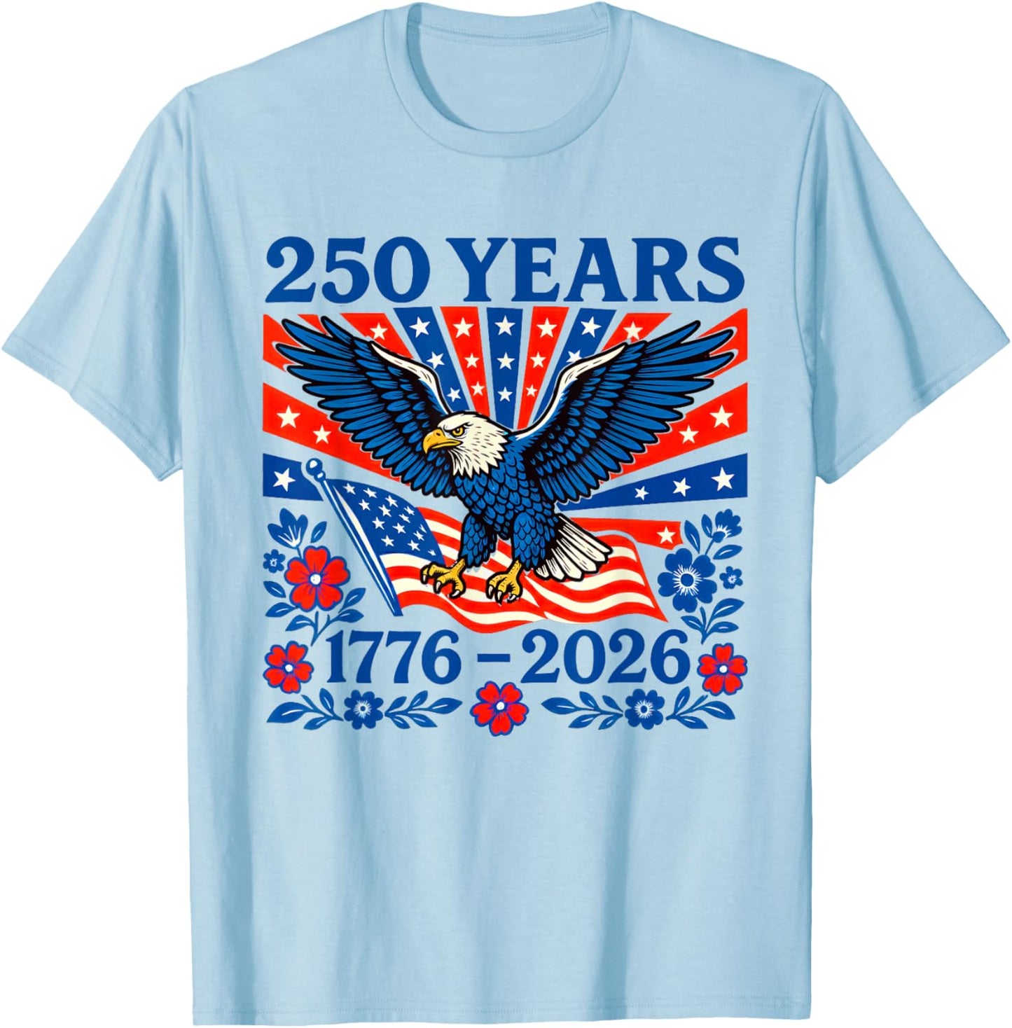 Pride in 250 Years 1776-2026 Shirt Stars Stripes 4th of July T-Shirt - T-Shirt | Light Blue