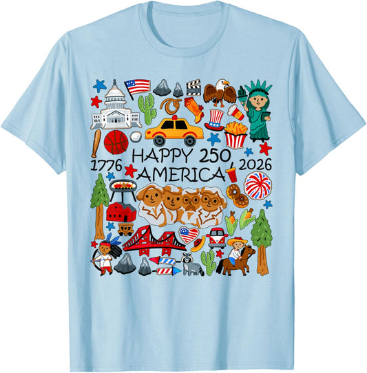 Happy 250 America 1776 2026 Years of Freedom 250th Birthday T-Shirt - T-Shirt | Light Blue