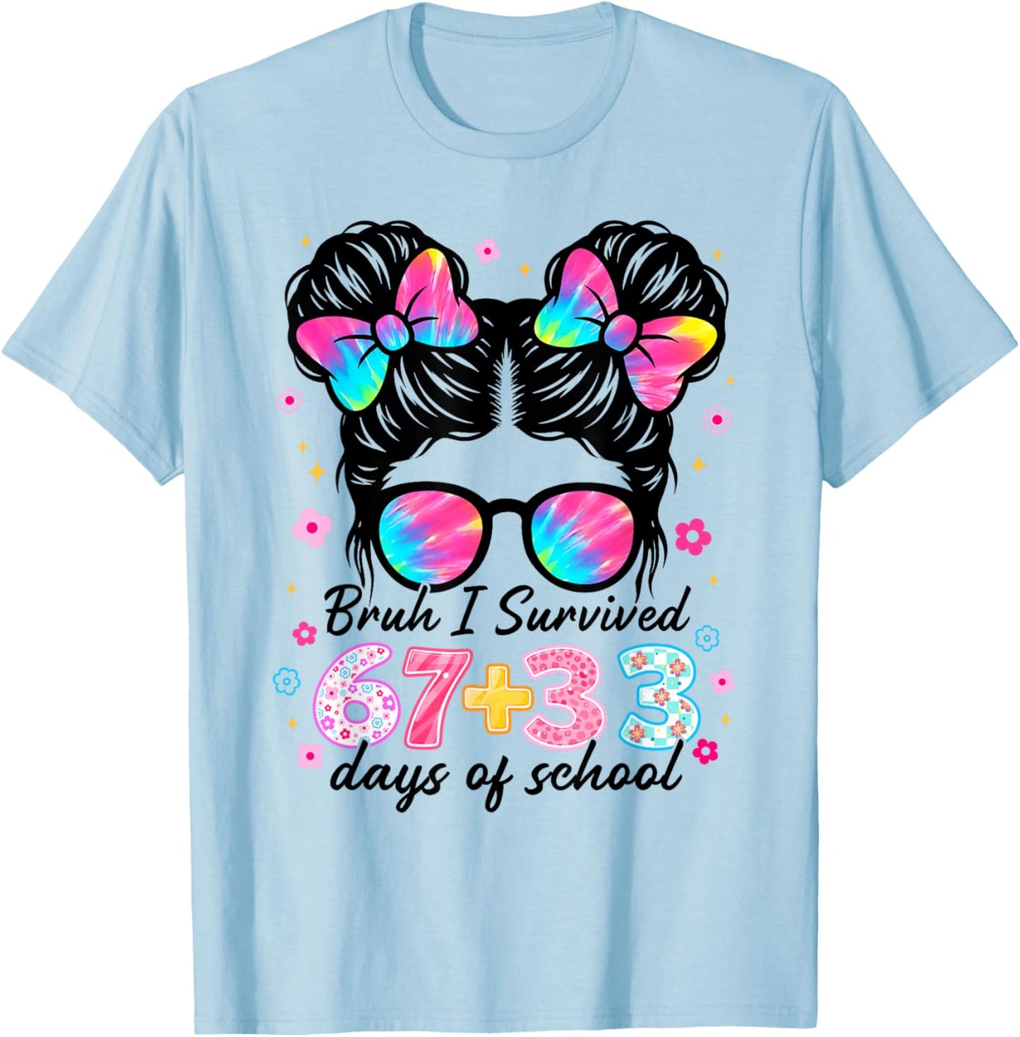 Bruh I Survived 67 33 Days of School 100 Days for Kids Girls T-Shirt - T-Shirt | Light Blue