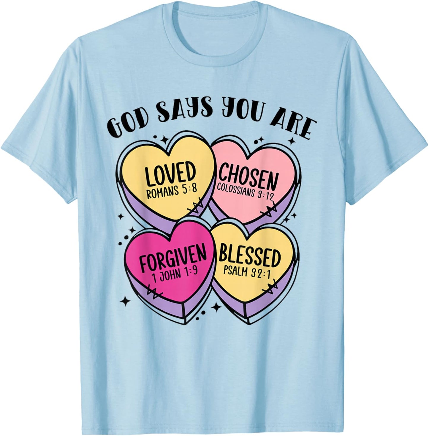 God Says You are Christian Valentine Hearts Bible Verse T-Shirt - T-Shirt | Light Blue