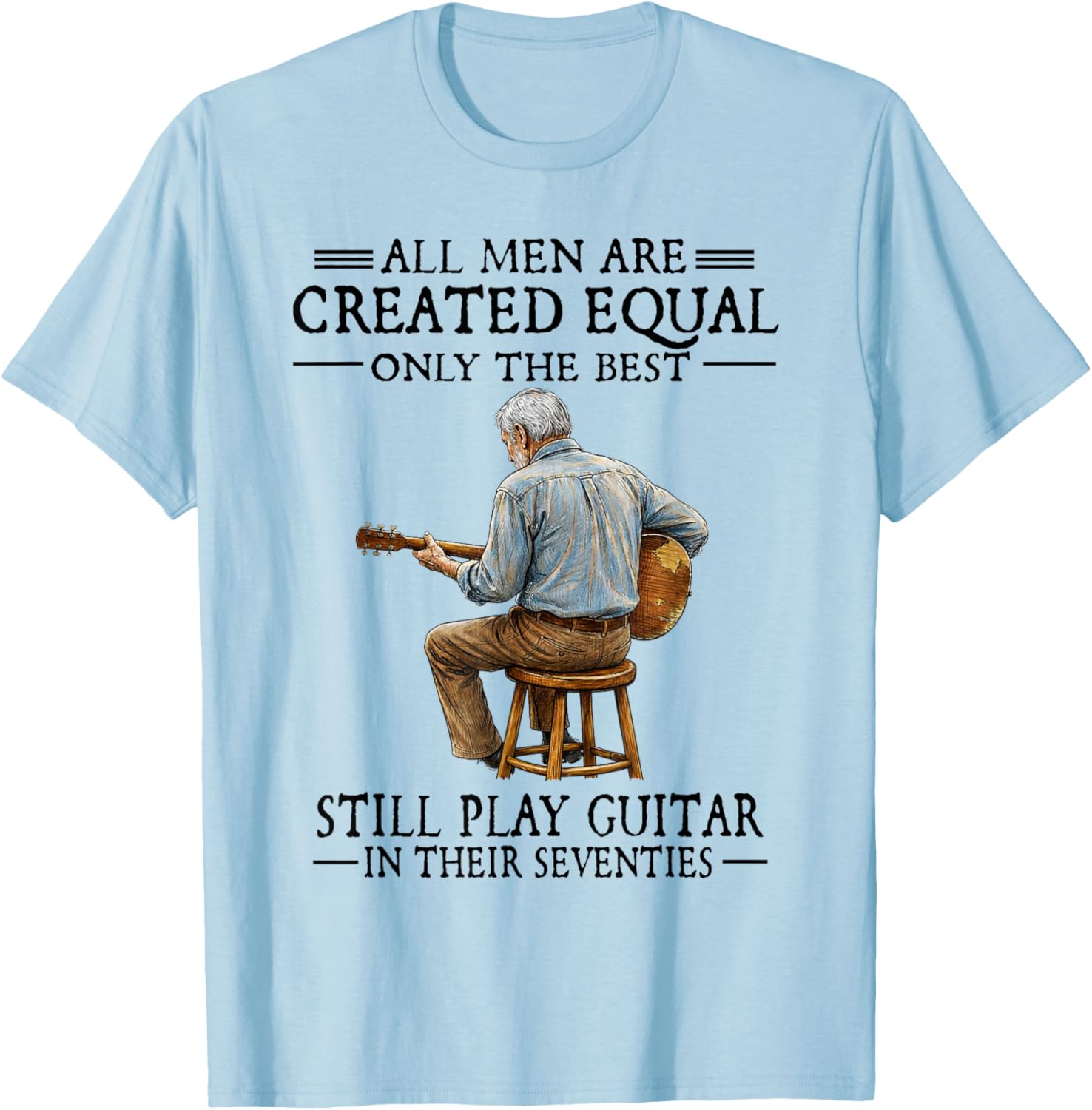 All Men are Created Equal T-Shirt - T-Shirt | Light Blue