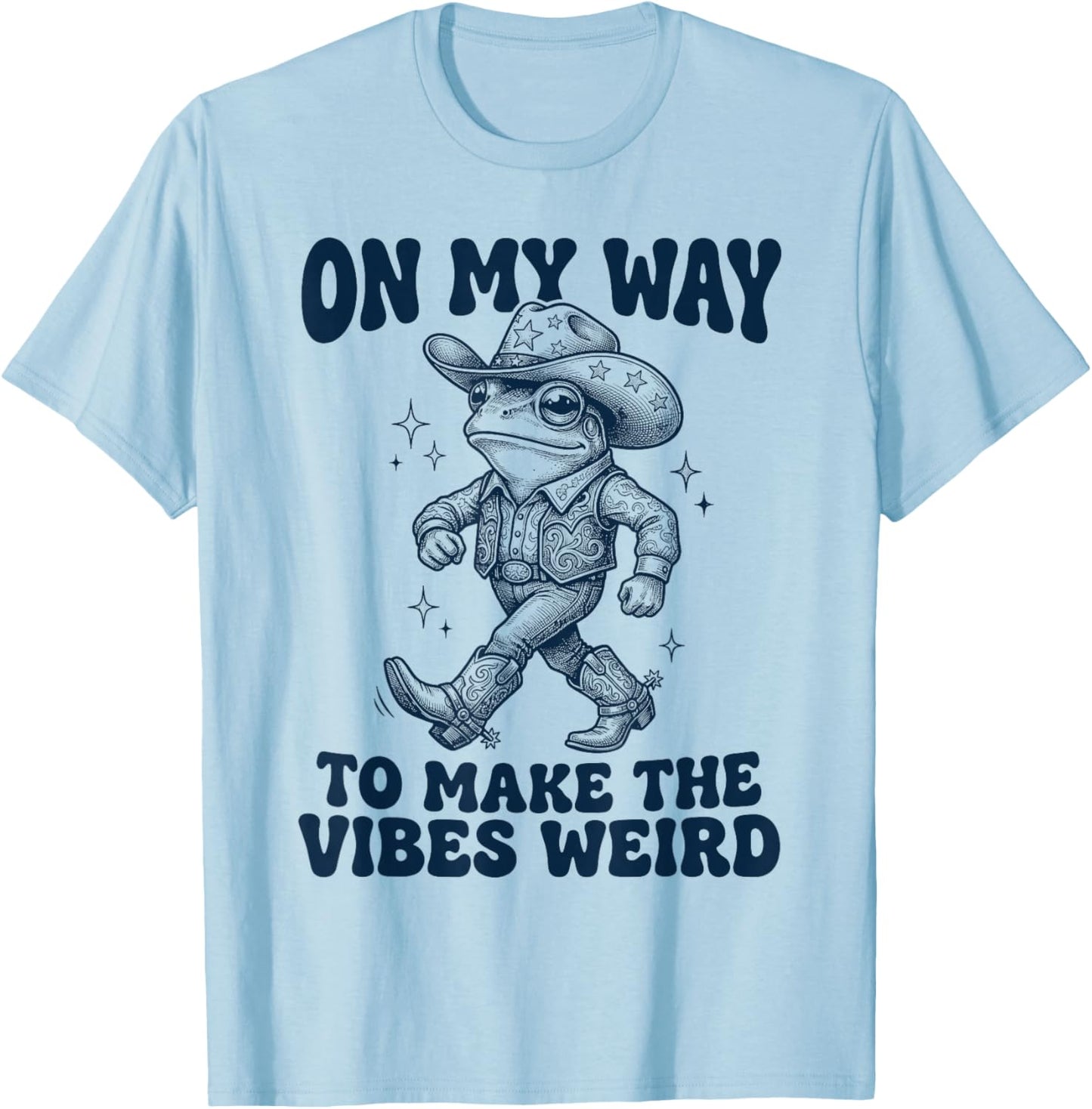 On My Way to Make The Vibes Weird Funny Frog T-Shirt - T-Shirt | Light Blue