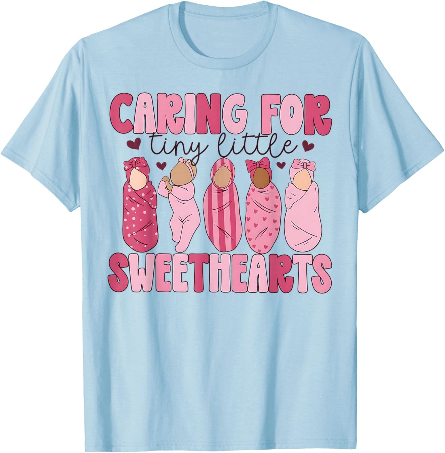 Mother Baby Unit Valentine Caring for Tiny Little Sweetheart T-Shirt - T-Shirt | Light Blue
