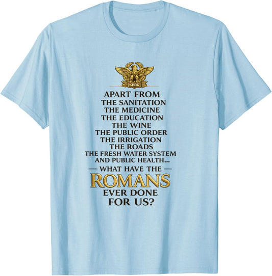 Ancient Rome Humor Classical History Buff Funny Civilization T-Shirt - T-Shirt | Light Blue