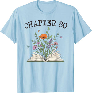 Chapter 80 - Book Lovers & Readers 80th Birthday Wildflowers T-Shirt - T-Shirt | Light Blue