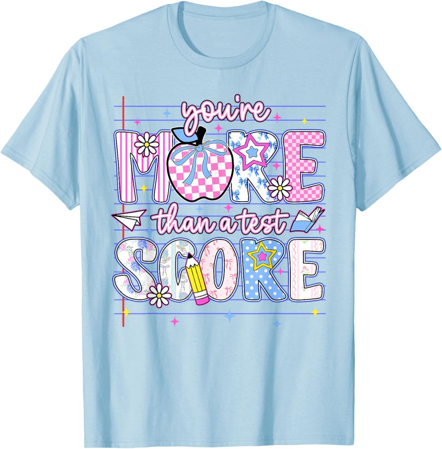 You are More Than A Test Score Motivational Quote Teacher T-Shirt - T-Shirt | Light Blue