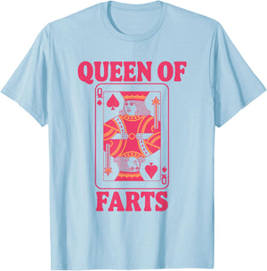 Queen of Farts Funny Playing Card Adults Humor Girls T-Shirt - T-Shirt | Light Blue