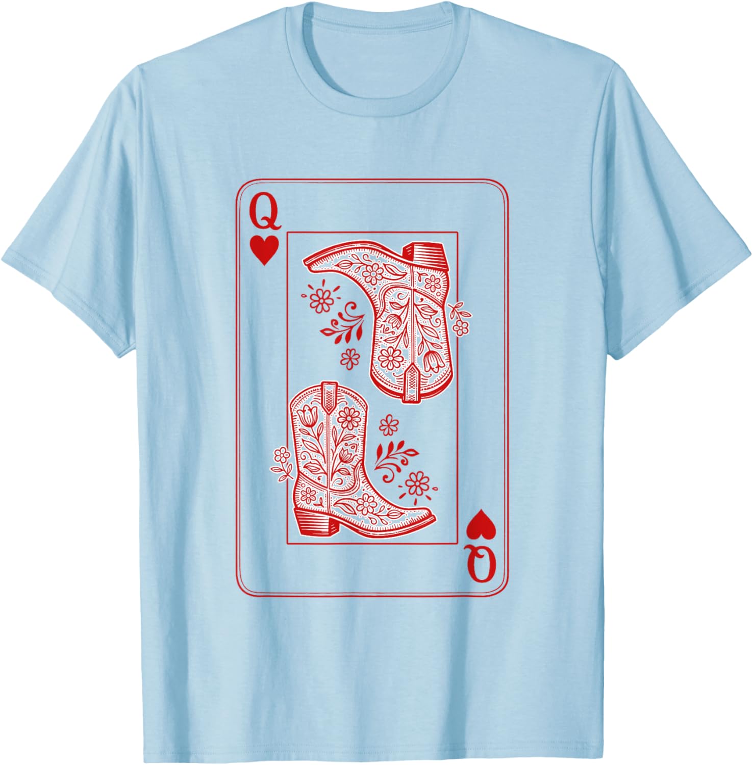 Western Life Rodeo Howdy Cowgirls Boots Queen of Hearts T-Shirt - T-Shirt | Light Blue