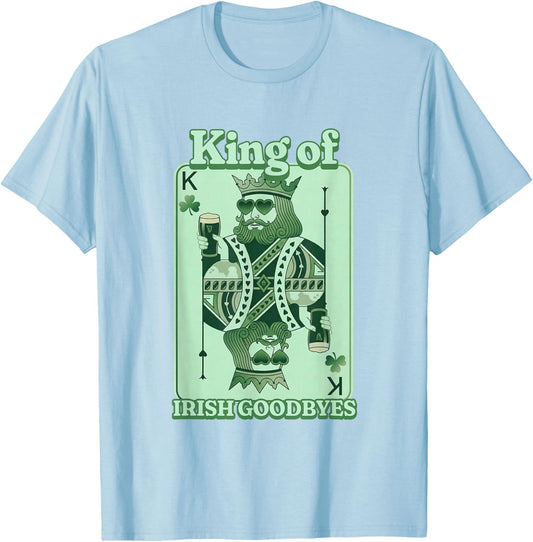 King of Irish Goodbyes St Patrick's Day Shenanigans T-Shirt - T-Shirt | Light Blue