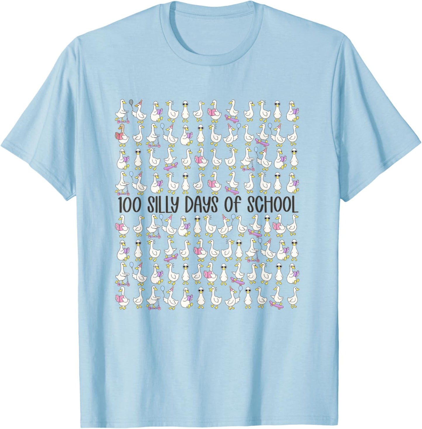 100 Days of Silly Gooses Funny Teacher 100th Day of School T-Shirt - T-Shirt | Light Blue