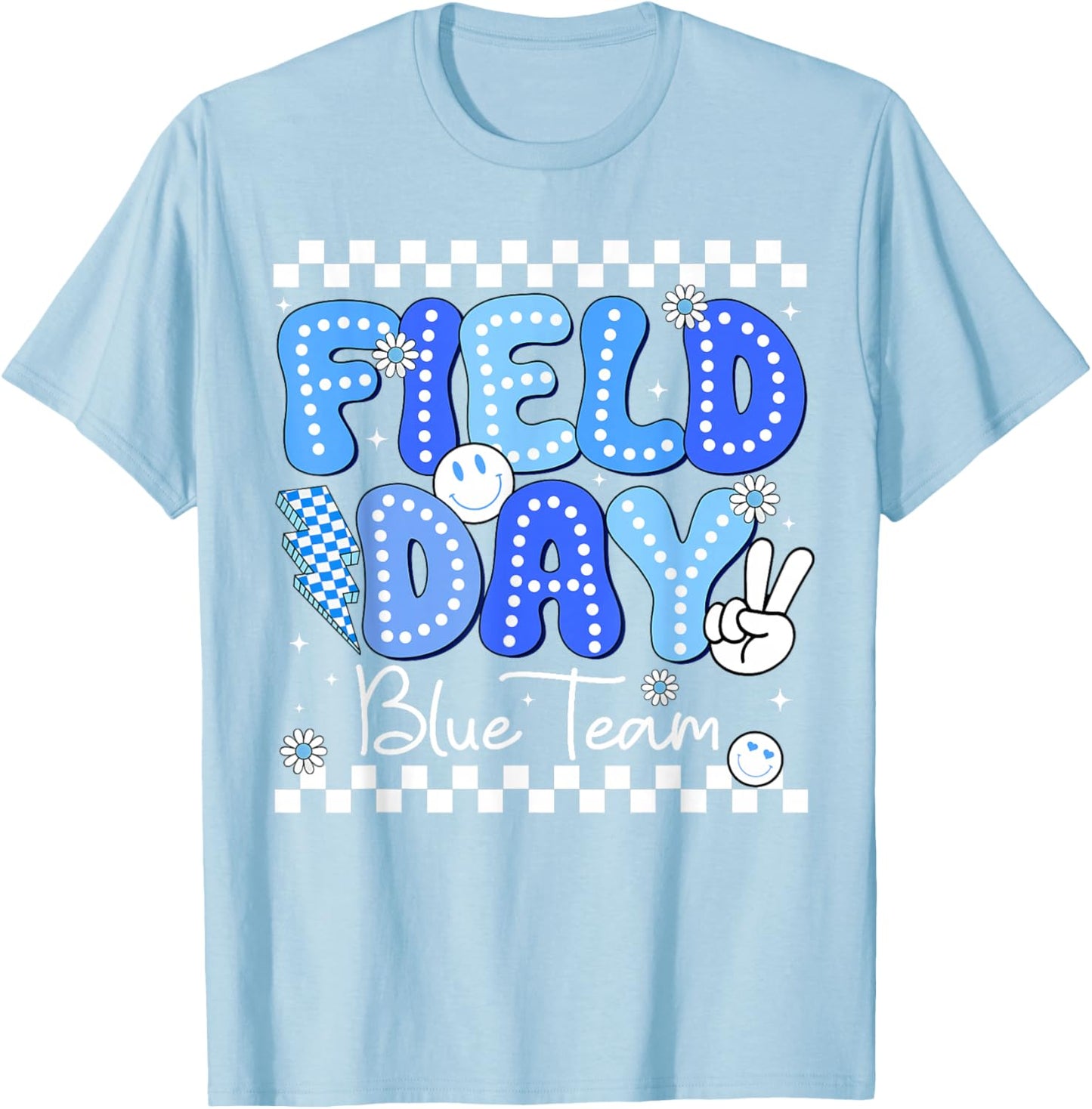 Field Day Blue Team Let The Games Begin Fun Day Field Trip T-Shirt - T-Shirt | Light Blue
