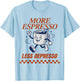 Groovy Vintage More Espresso Less Depresso Funny Coffee T-Shirt - T-Shirt | Light Blue