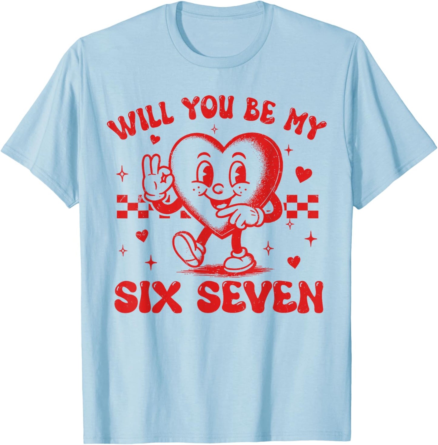 67 Meme Six Seven for Kids Women Men Boys Girls Valentine T-Shirt - T-Shirt | Light Blue