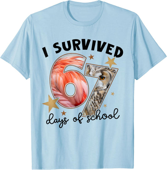 I Survived 67 Days of School Teachers Flamingo & Owl Lovers T-Shirt - T-Shirt | Light Blue