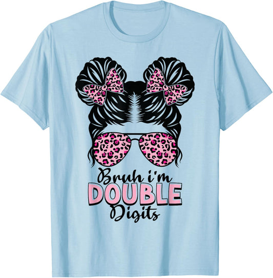 10 Years Old Birthday Bruh I'm Double Digits 10th Birthday T-Shirt - T-Shirt | Light Blue