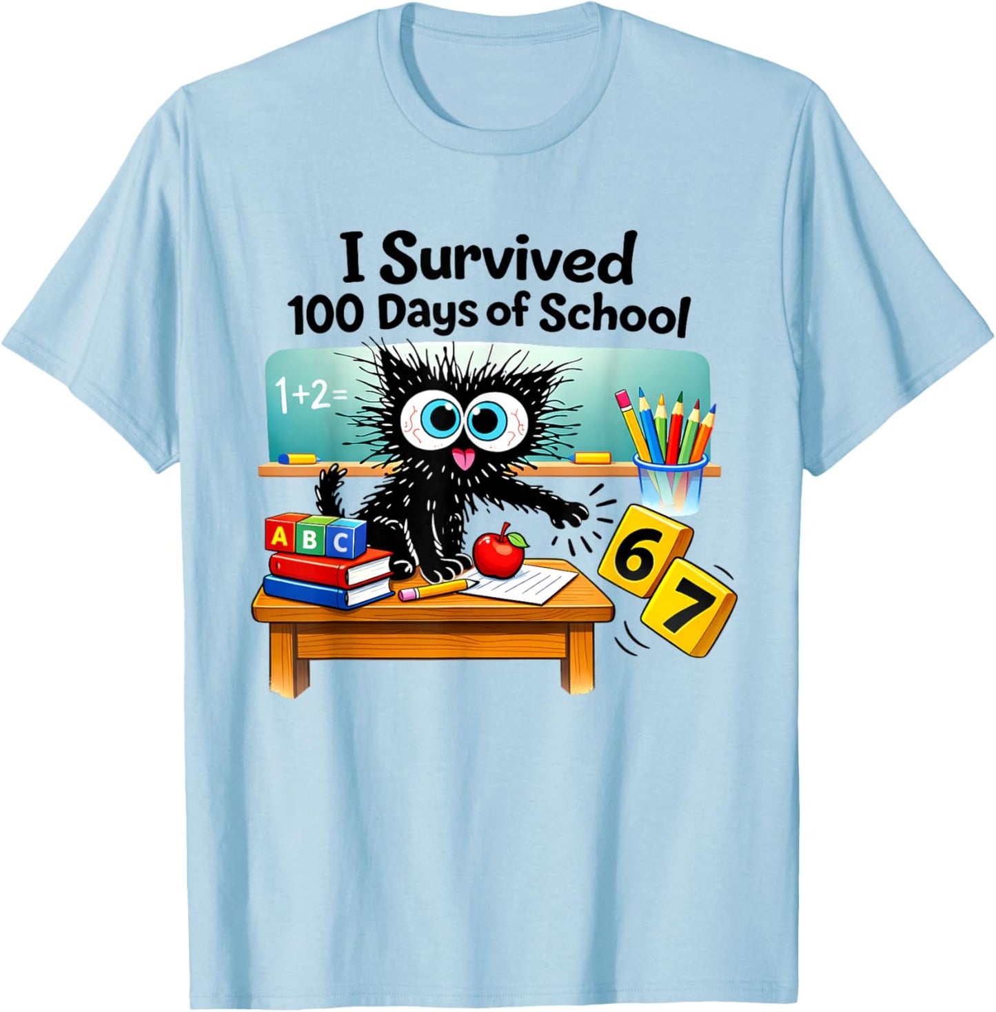 I Survived 100 Days of School Funny Cat 6 7 Six Seven Meme T-Shirt - T-Shirt | Light Blue