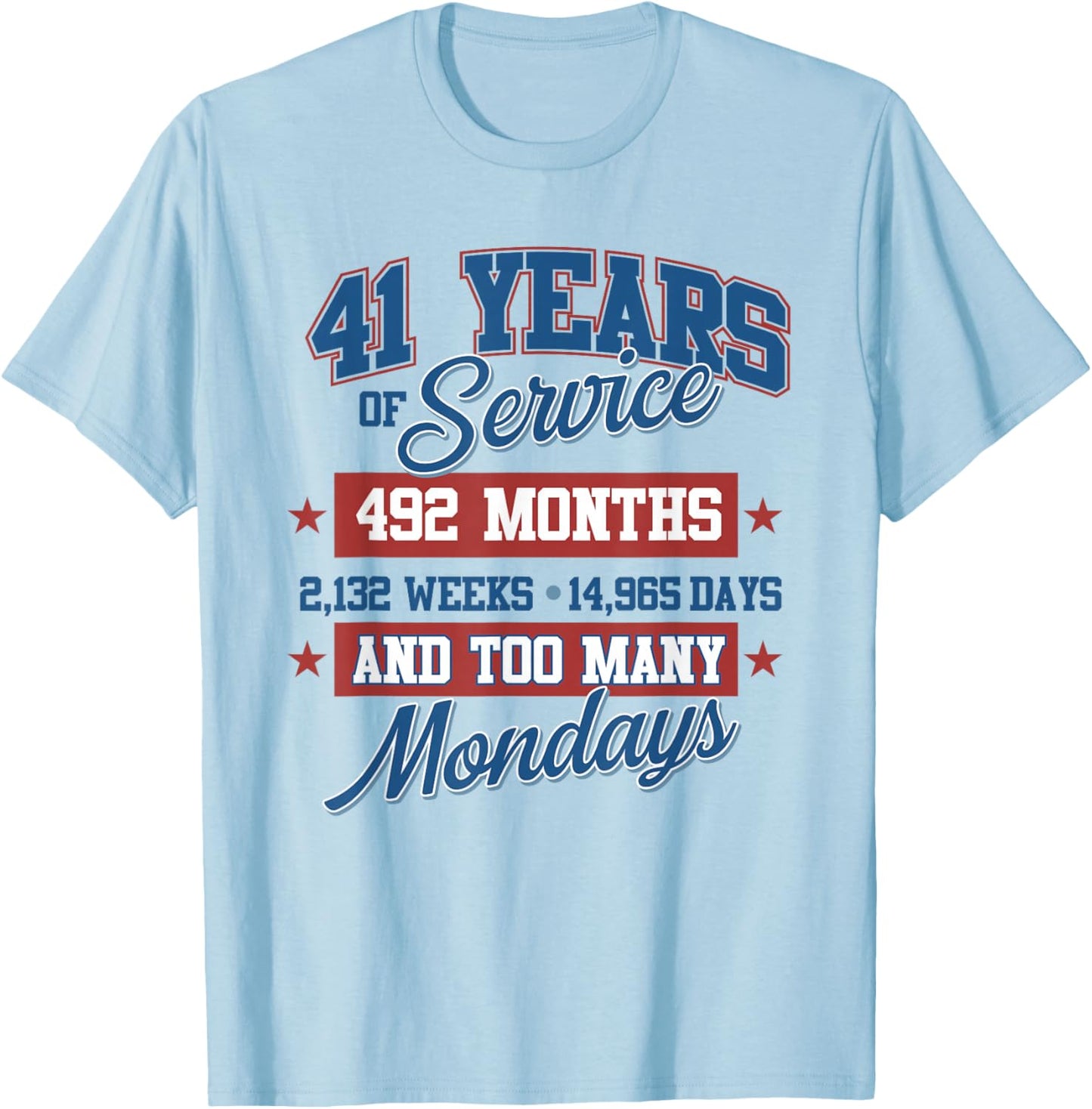 41 Year Retirement Present for 41 Years of Service T-Shirt - T-Shirt | Light Blue
