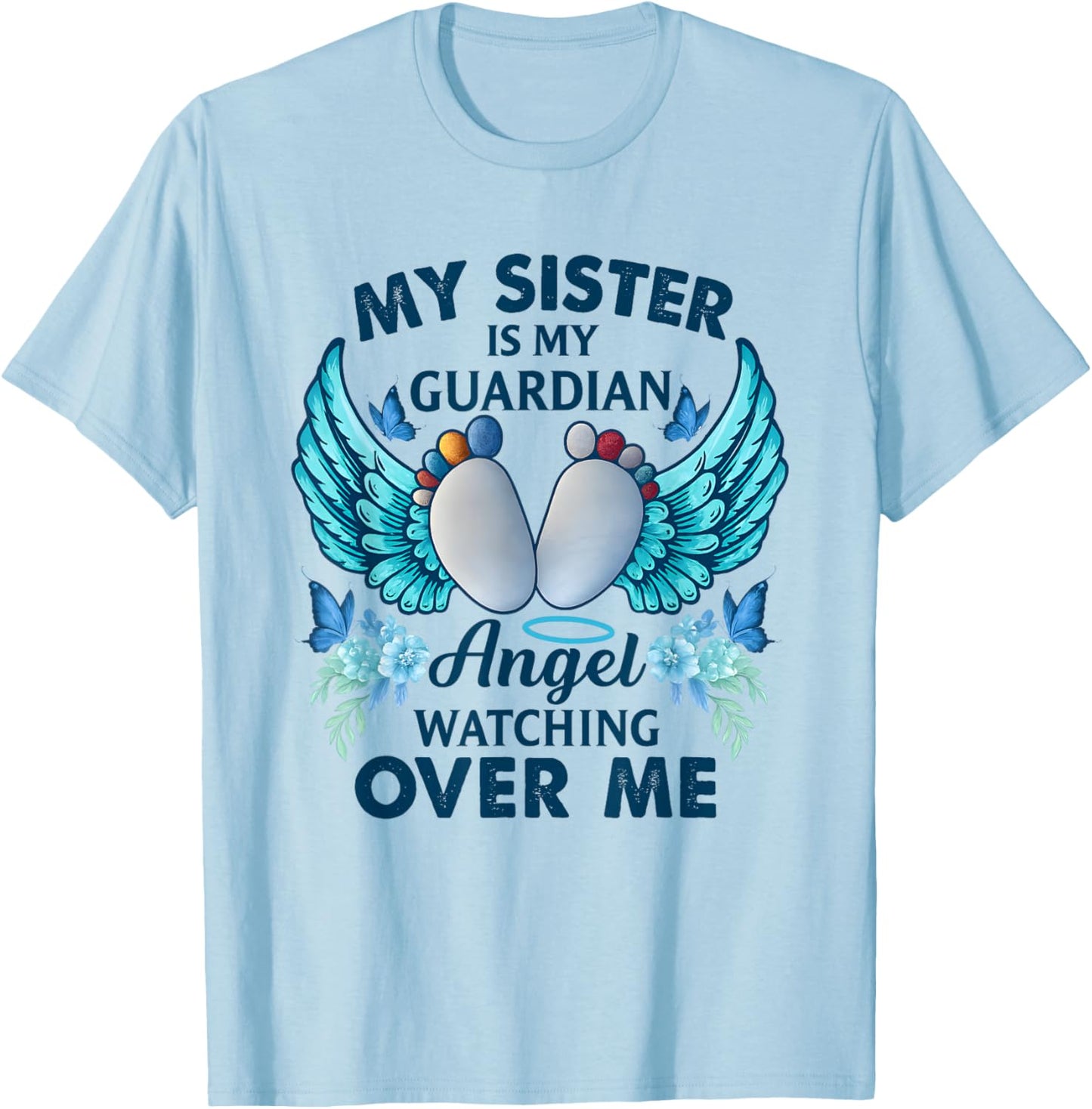My Sister Guardian Angel Watching Over Me T-Shirt - T-Shirt | Light Blue