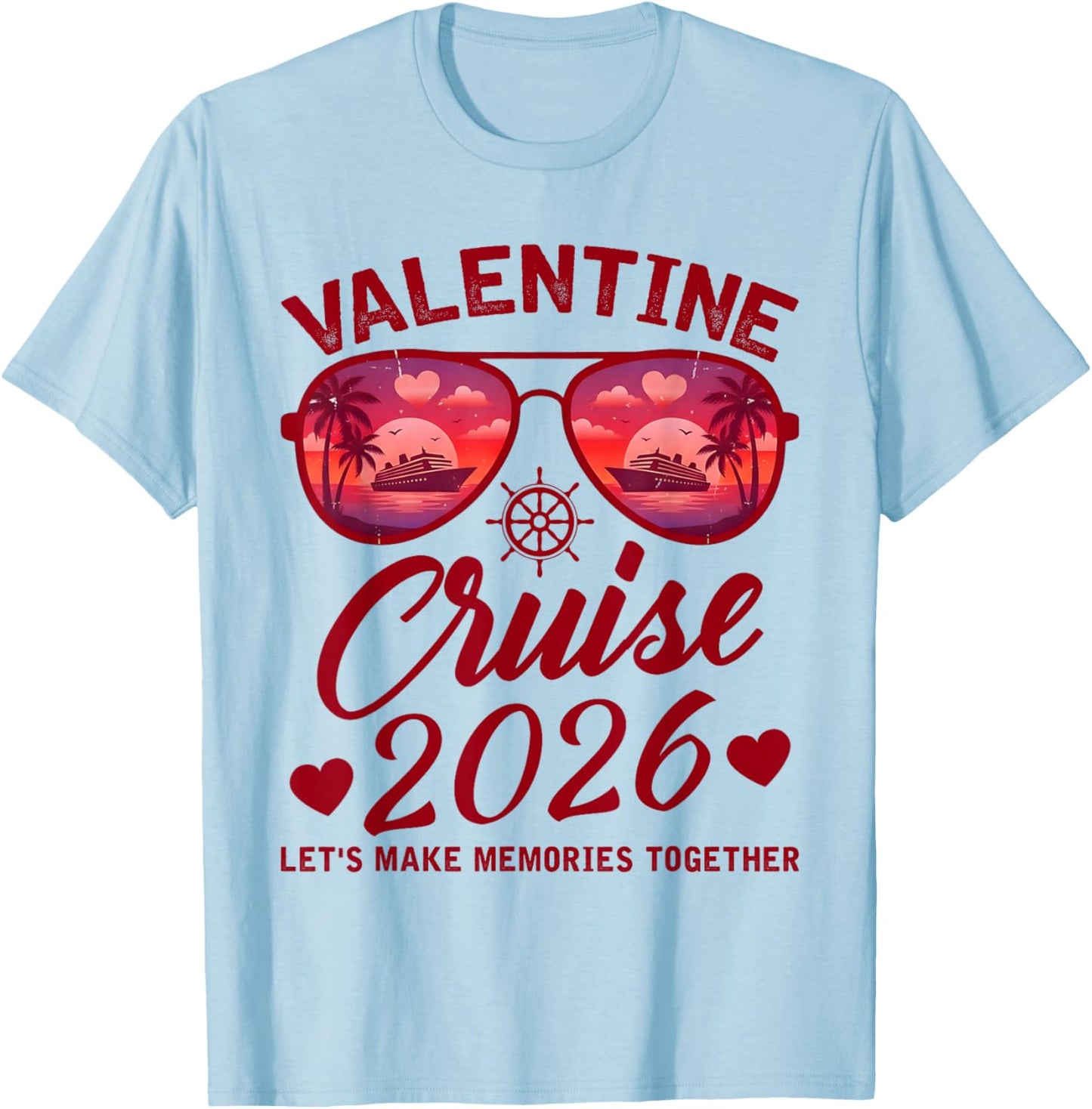Valentine Cruise 2026 Funny for Couples Matching Holiday T-Shirt - T-Shirt | Light Blue