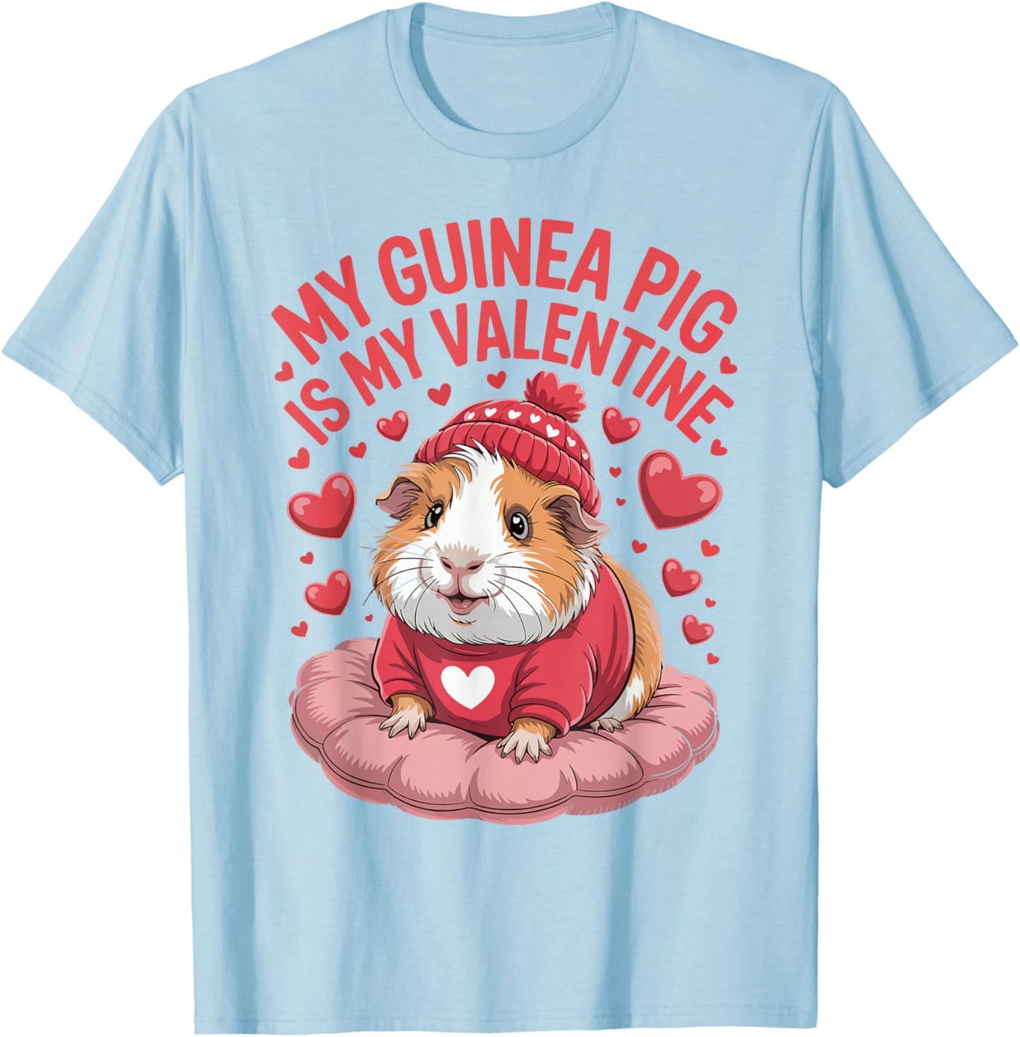 My Guinea Pig is My Valentine Cute Pet Love T-Shirt - T-Shirt | Light Blue