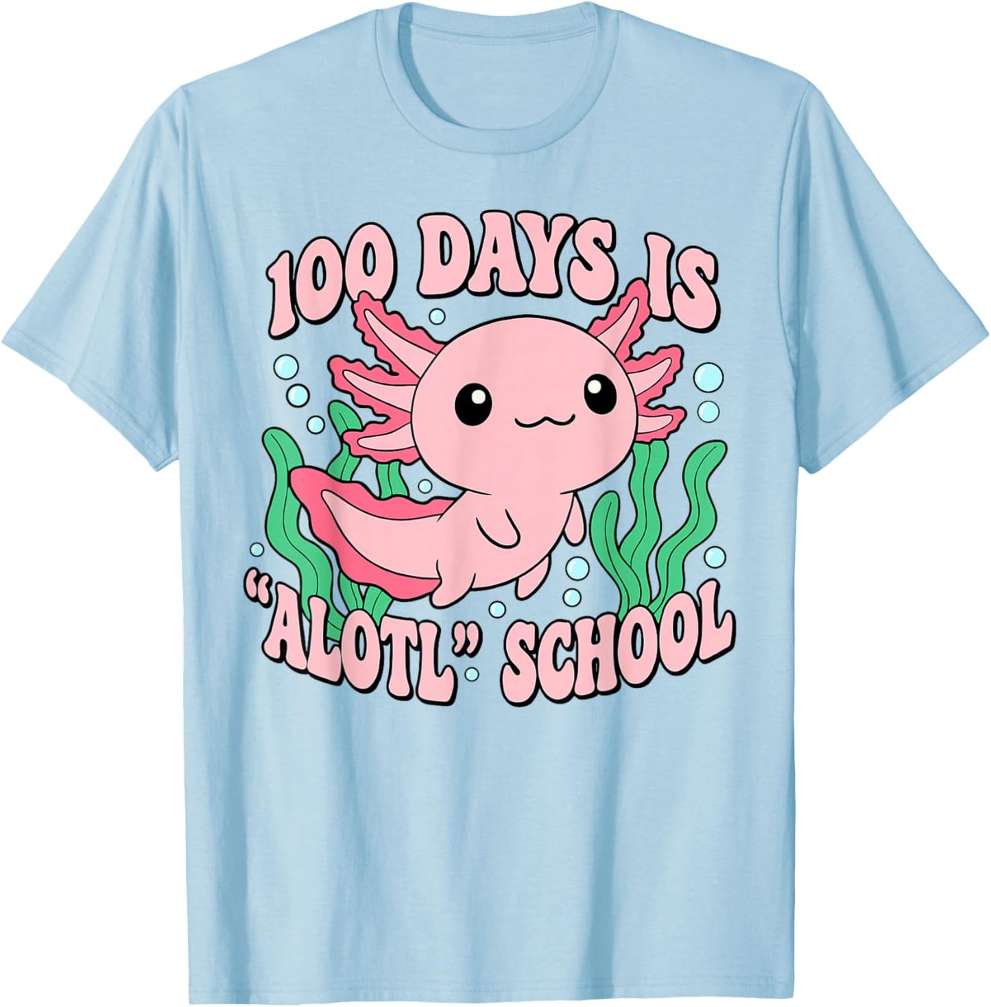 Axolotl 100 Days of School Shirt Girls 100th Day of School T-Shirt - T-Shirt | Light Blue