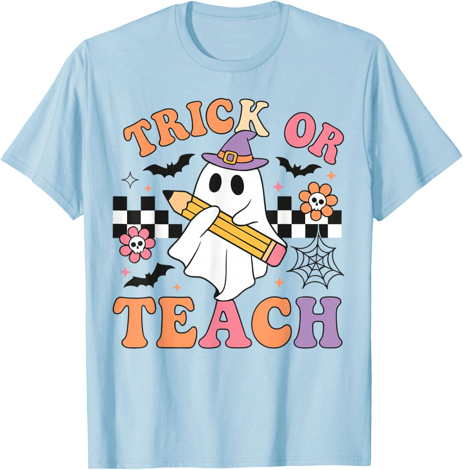 Trick or Teach Cute Ghost Teacher Halloween Spooky School T-Shirt - T-Shirt | Light Blue