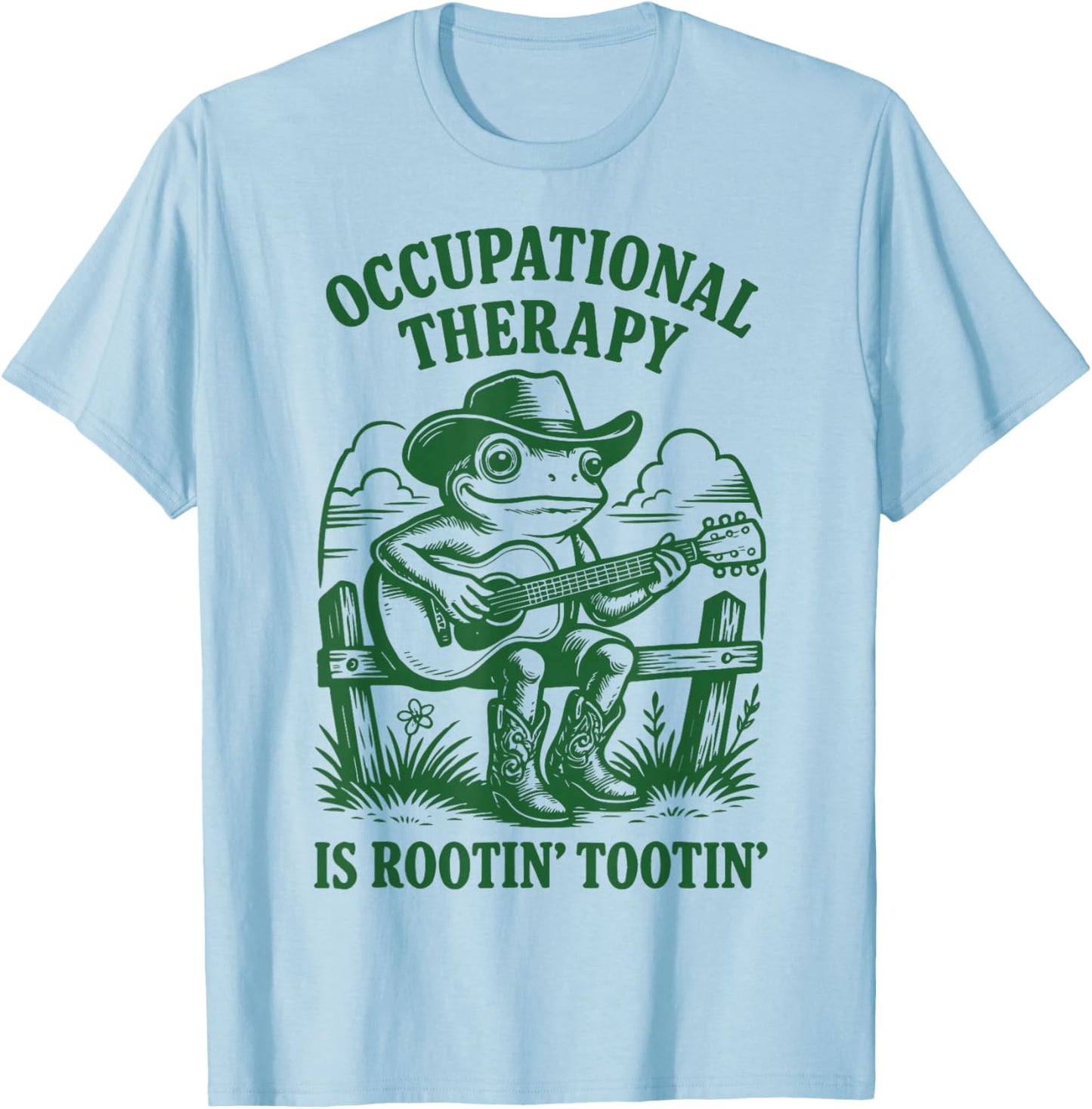 Occupational Therapy is Rootin' Tootin' T-Shirt - T-Shirt | Light Blue