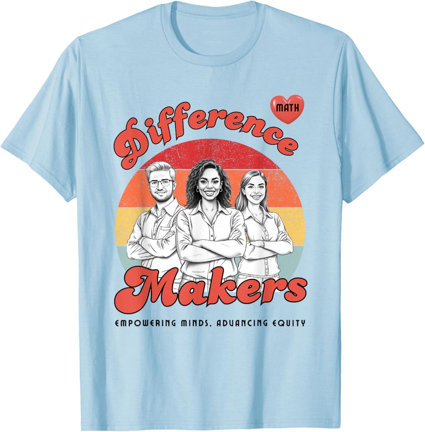 Teachers are Difference Makers T-Shirt - T-Shirt | Light Blue