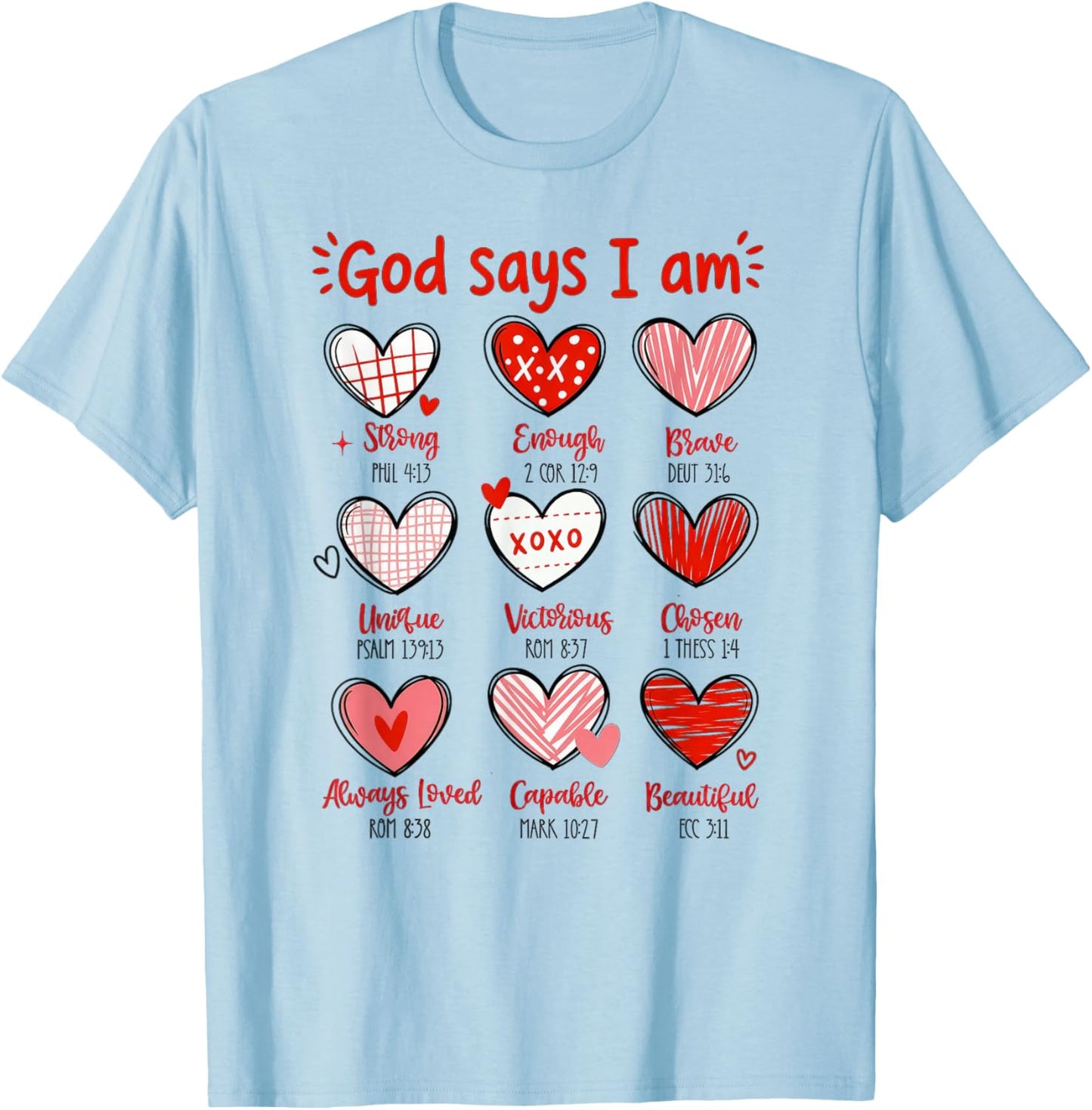Valentine God Says I Am Heart T-Shirt - T-Shirt | Light Blue