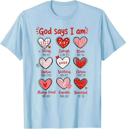 Valentine God Says I Am Heart T-Shirt - T-Shirt | Light Blue