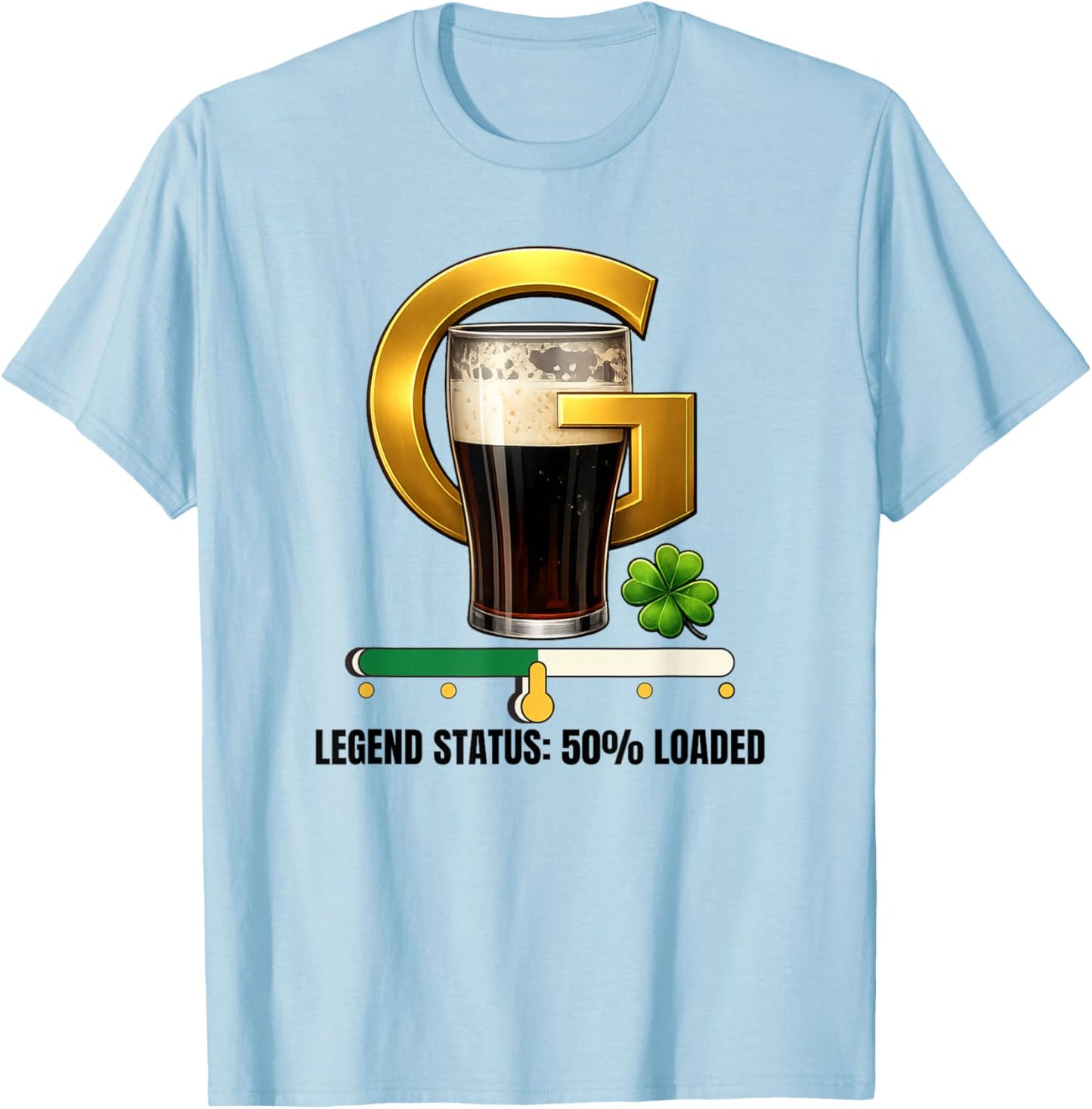 Split The G Legend Status 50% Loaded St Paddy's Day Shamrock T-Shirt - T-Shirt | Light Blue