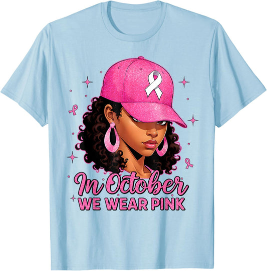 in October We Wear Pink Black Women Breast Cancer Awareness T-Shirt - T-Shirt | Light Blue