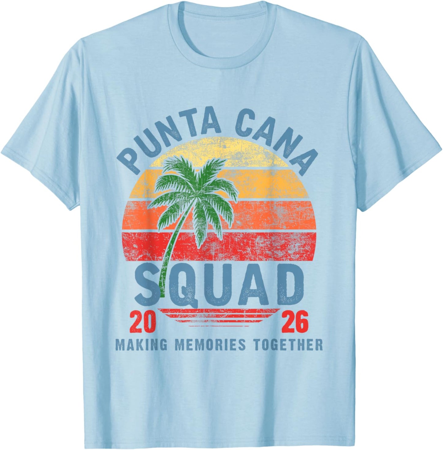 Punta Cana Squad 2026 Funny Groovy Reunion Friends Trip T-Shirt - T-Shirt | Light Blue