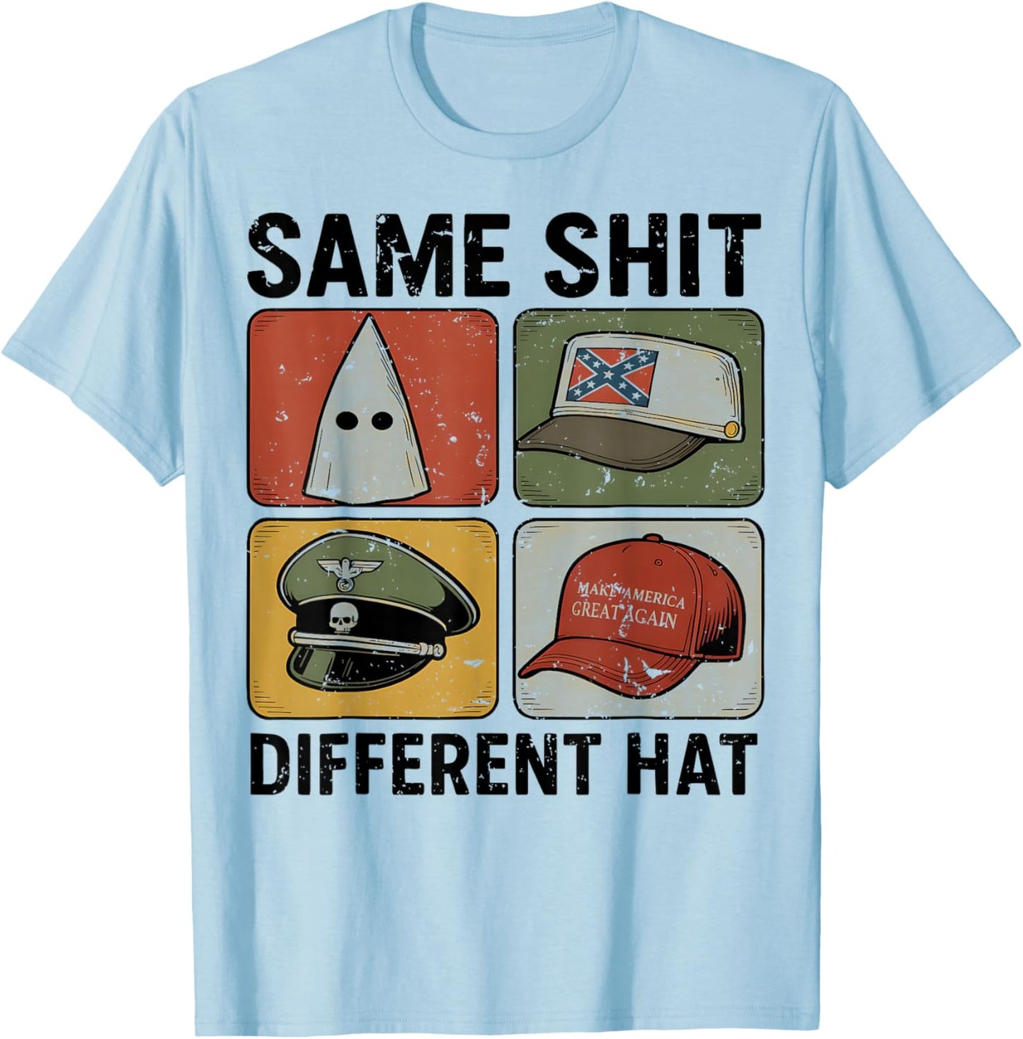 Funny Design Same Shit Different Hat Art Women Retro T-Shirt - T-Shirt | Light Blue