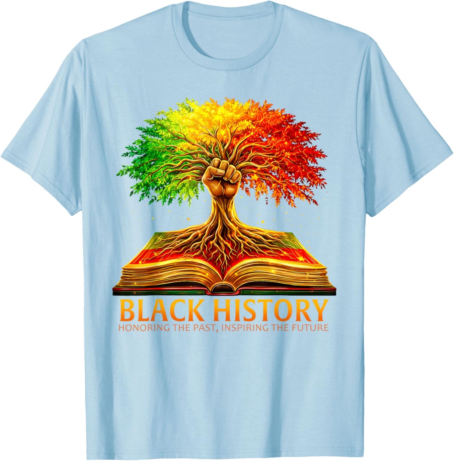 Black History Month African American Inspirational Men Women T-Shirt - T-Shirt | Light Blue