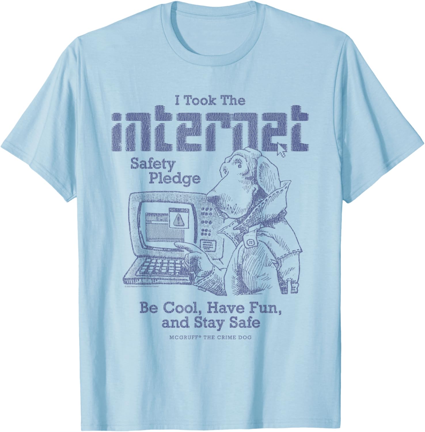 McGruff The Crime Dog Internet Safety PledgeY2K Retro PSA T-Shirt - T-Shirt | Light Blue
