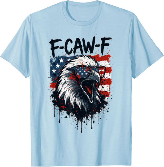 F-Caw-F Eagle Bird USA Flag Patriotic Funny Fourth of July T-Shirt - T-Shirt | Light Blue